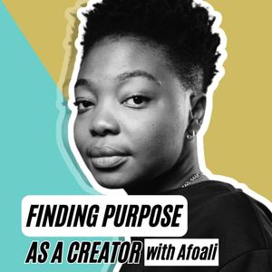 Finding Purpose as a Creator with Afoali MDU E67
