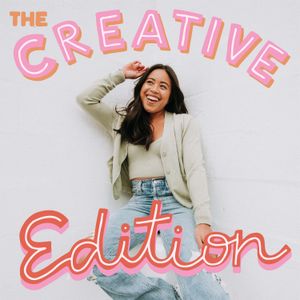 The Creative Edition Podcast