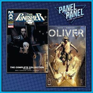 Punisher MAX Vol 2 & Gary Whitta's OLIVER | Panel to Panel
