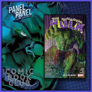Immortal Hulk Vol. 1 | Panel to Panel: Comic Book Club