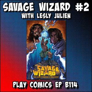 Savage Wizard #2 with Lesly Julien