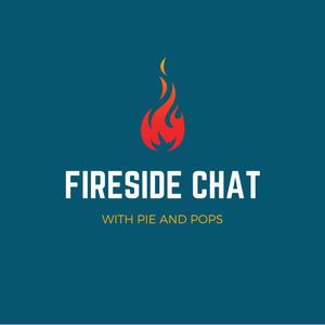 Fireside Chat with Pie and Pops - 10