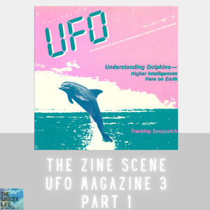 The Zine Scene- UFO Magazine 3, Part 1