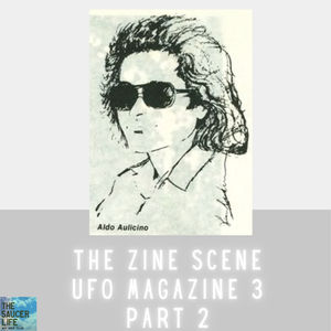 The Zine Scene- UFO Magazine 3, Part 2