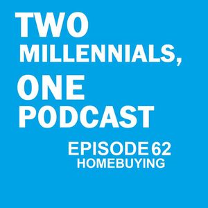 Episode 62 - Homebuying