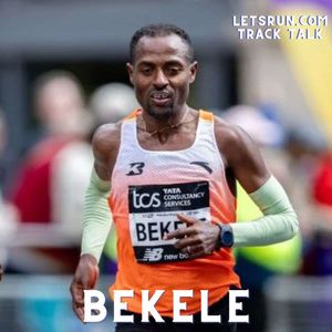 Bekele is Back, Christian Miller 9.93, Tsegay 3:50, Billionaires Zuck and Ratcliffe Impress