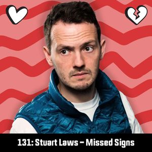 #131: Stuart Laws - Missed Signs