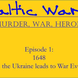 S3:E1 – BALTIC WARS! Scandinavia and Baltic 1520-1809