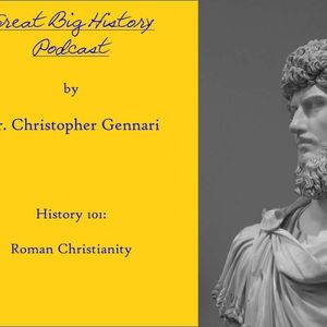 S2:E33 – Roman Christianity (Bonus Episode)