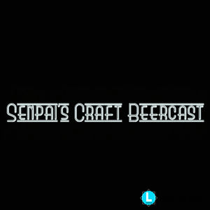 Senpai's Craft Beercast