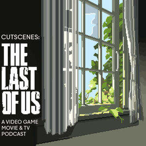 S4E7 - The Last of Us [Episode 7]