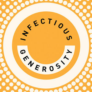 Infectious Generosity