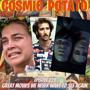 223: Great Movies We Never Want To See Again