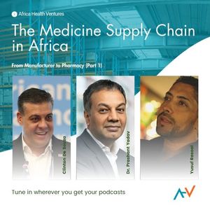 The Medicine Supply Chain in Africa: from Manufacturer to Pharmacy (Part 1)