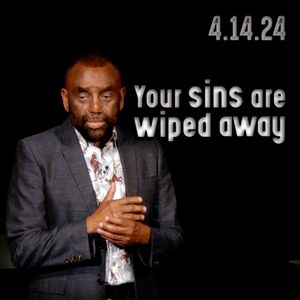 Why do you call yourself a sinner? | Church 4/14/24