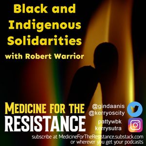 Black and Indigenous Solidarities