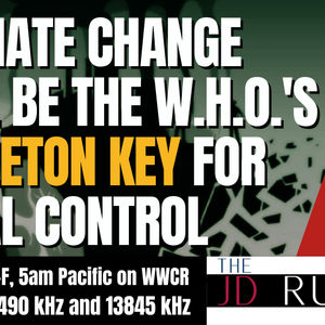 Climate Change Will Be the W.H.O.'s Skeleton Key for Total Control