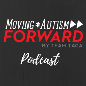 Moving Autism Forward by Team TACA