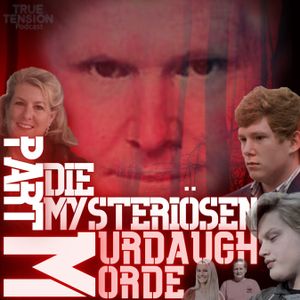 #46 Die mysteriösen Murdaugh Morde - Part 3