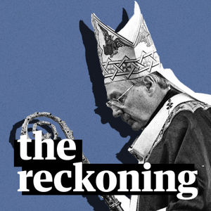 David Marr on the extraordinary rise of George Pell – The Reckoning podcast
