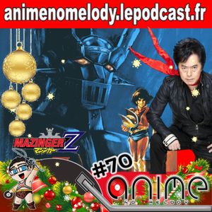 Anime No Melody  #70 - Mazinger Z & Ichiro Mizuki