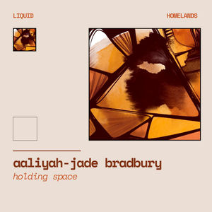 𝑳𝒊𝒒𝒖𝒊𝒅 𝑯𝒐𝒎𝒆𝒍𝒂𝒏𝒅𝒔 - Holding Space by Aaliyah-Jade Bradbury