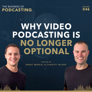 Why Video Podcasting is No Longer Optional