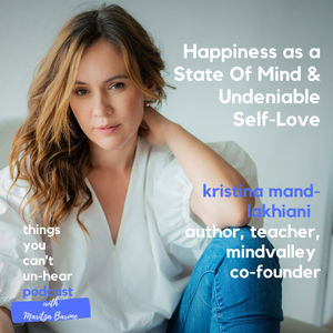 Kristina Mänd-Lakhiani // Happiness as a State of Mind