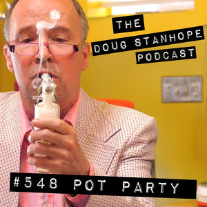 #548 - "POT PARTY w/ ANDY ANDRIST & CHAD SHANK"