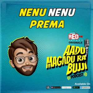 Nenu Nenu Prema | E 126 | Aadu Magadra Bujji | Red FM Telugu