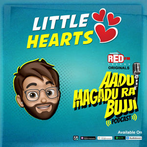 Little Hearts | E 128 | Aadu Magadra Bujji | Red FM Telugu