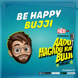 Be Happy Bujji | E 129 | Aadu Magadra Bujji | Red FM Telugu