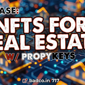 Case Study: NFTs for Real Estate with PropyKeys - Episode 717