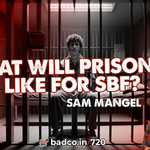 What Will Prison Be Like for SBF?