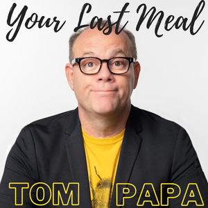 Tom Papa: A Steak Dinner