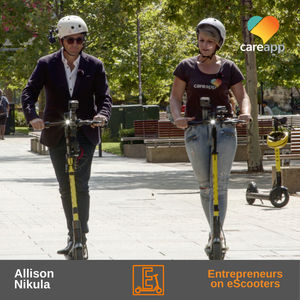 "Entrepreneurs on eScooters" with Allison Nikula from CareApp