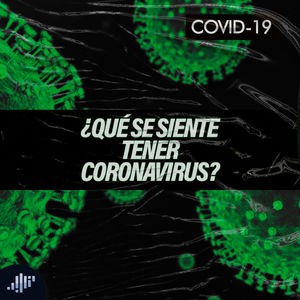 ¿Qué se siente tener CoronaVirus? | CoronaVirus Covid-19