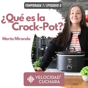 Cocción Lenta. ¿Qué es y cómo funciona una Crock-Pot?