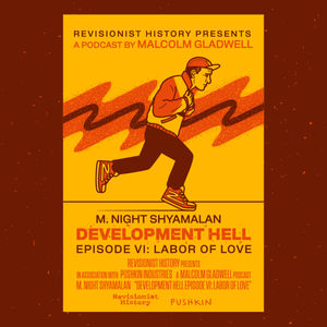Labor of Love with M. Night Shyamalan | Development Hell