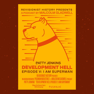 I Am Superman with Patty Jenkins | Development Hell