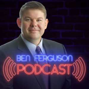 The Ben Ferguson Podcast