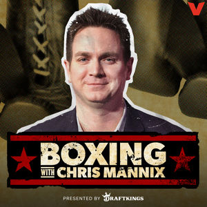 Boxing with Chris Mannix - Benavidez's Path to Canelo