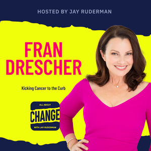 Fran Drescher - Kicking Cancer to the Curb