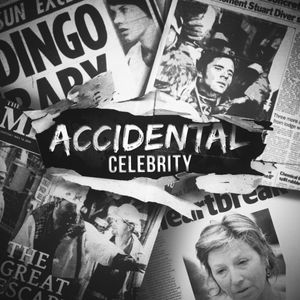 Introducing - Accidental Celebrity
