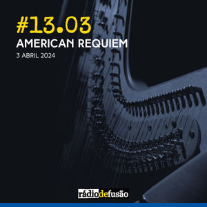 #13.03 • American Requiem