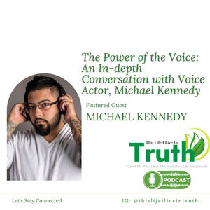The Power of the Voice: An In-Depth Conversation with Voice Actor, Michael Kennedy