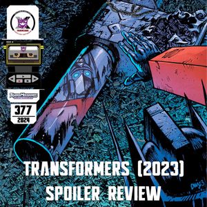 Alt Mode 377 – Transformers (2023) #5 Spoiler Review